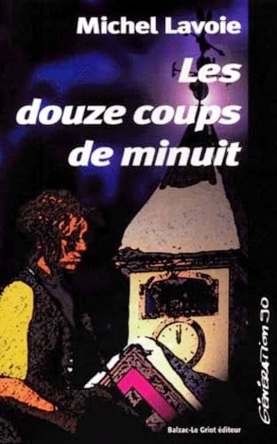 Les Douze Coups de Minut - Michel Lavoie