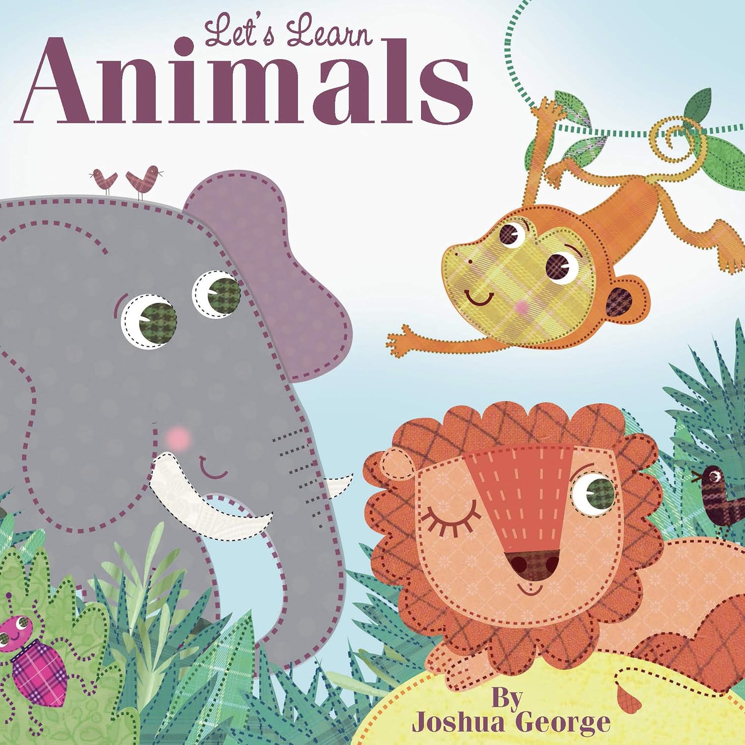 Let's Learn Animals - Little Hippo Books - Children's Padded Board Book - Joshua George