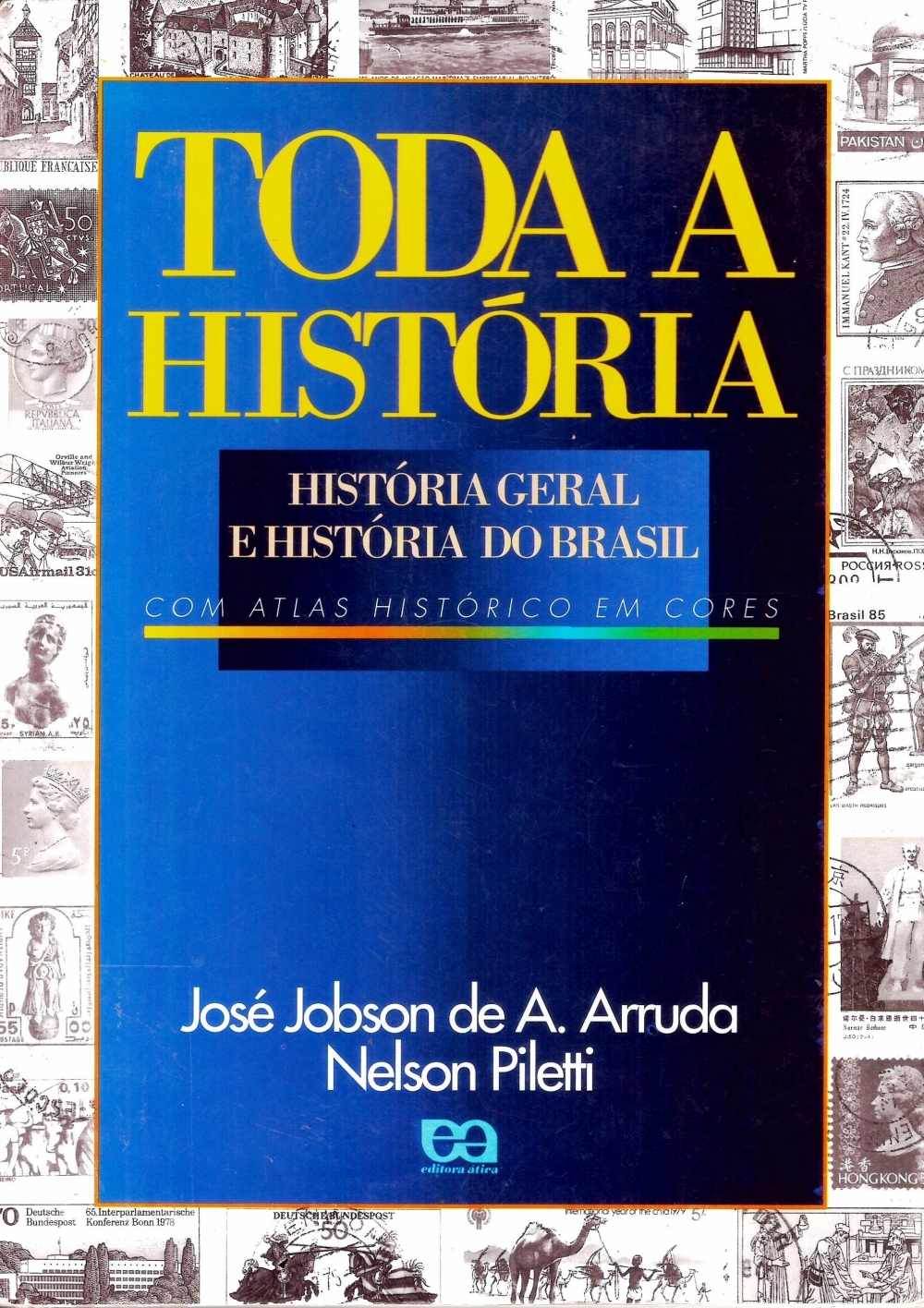 Livro Toda A História  História Geral e História do Brasil - José Jobson de A. Arruda + Nelson Piletti