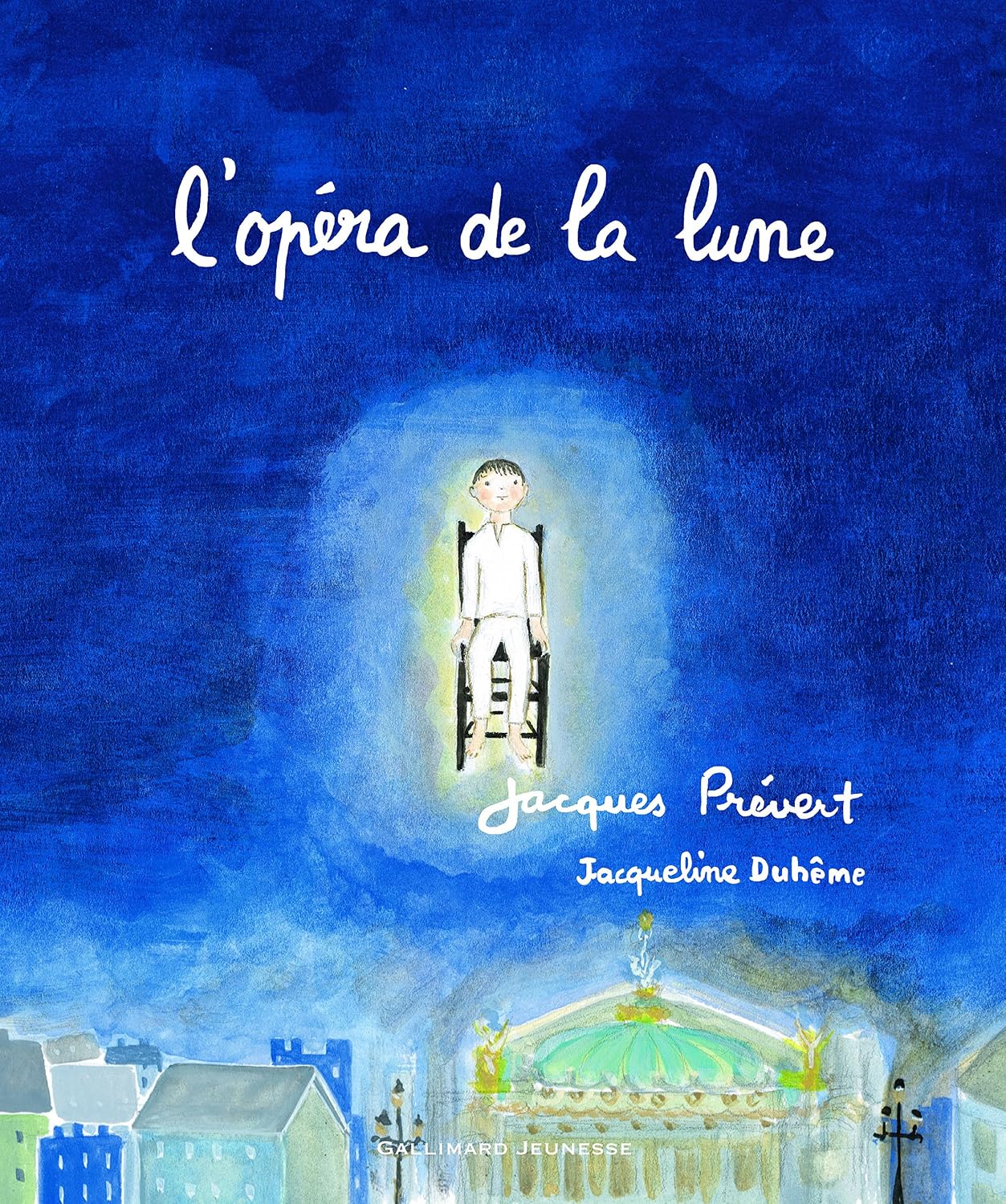 Lópera de La Lume - Jacques Prevert 