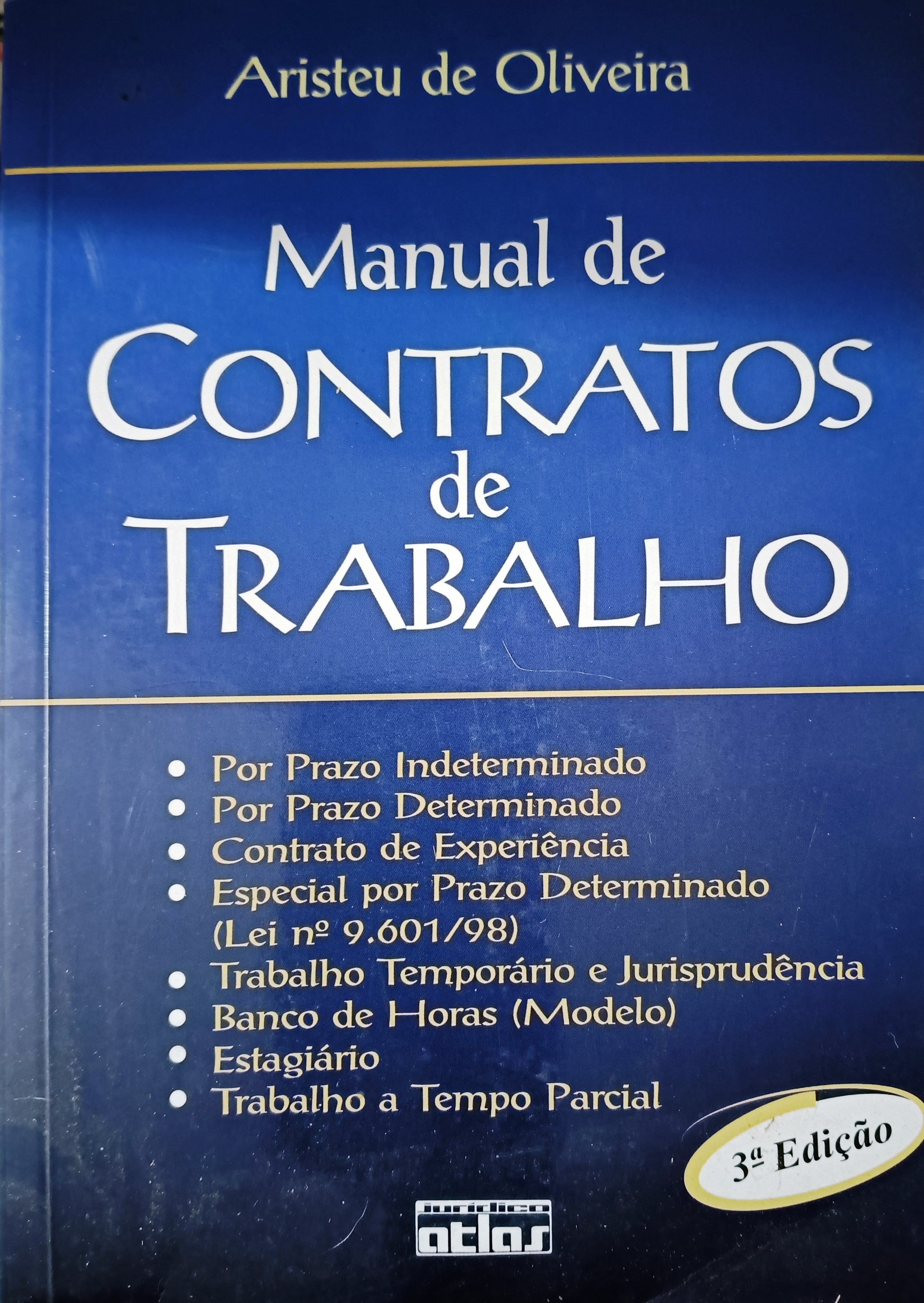 Manual de Contratos de Trabalho - Aristeu de Oliveira