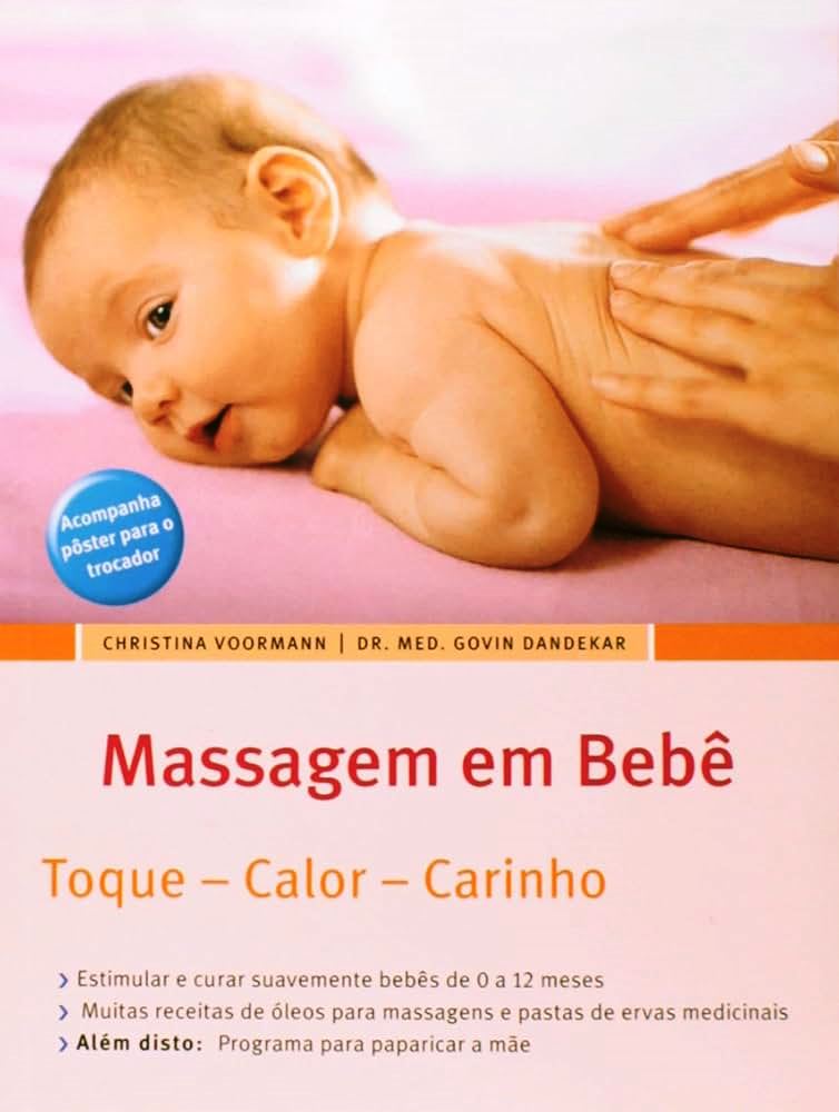 Massagem em Bebe - Toque, Calor, Carinho - Christina Voorman