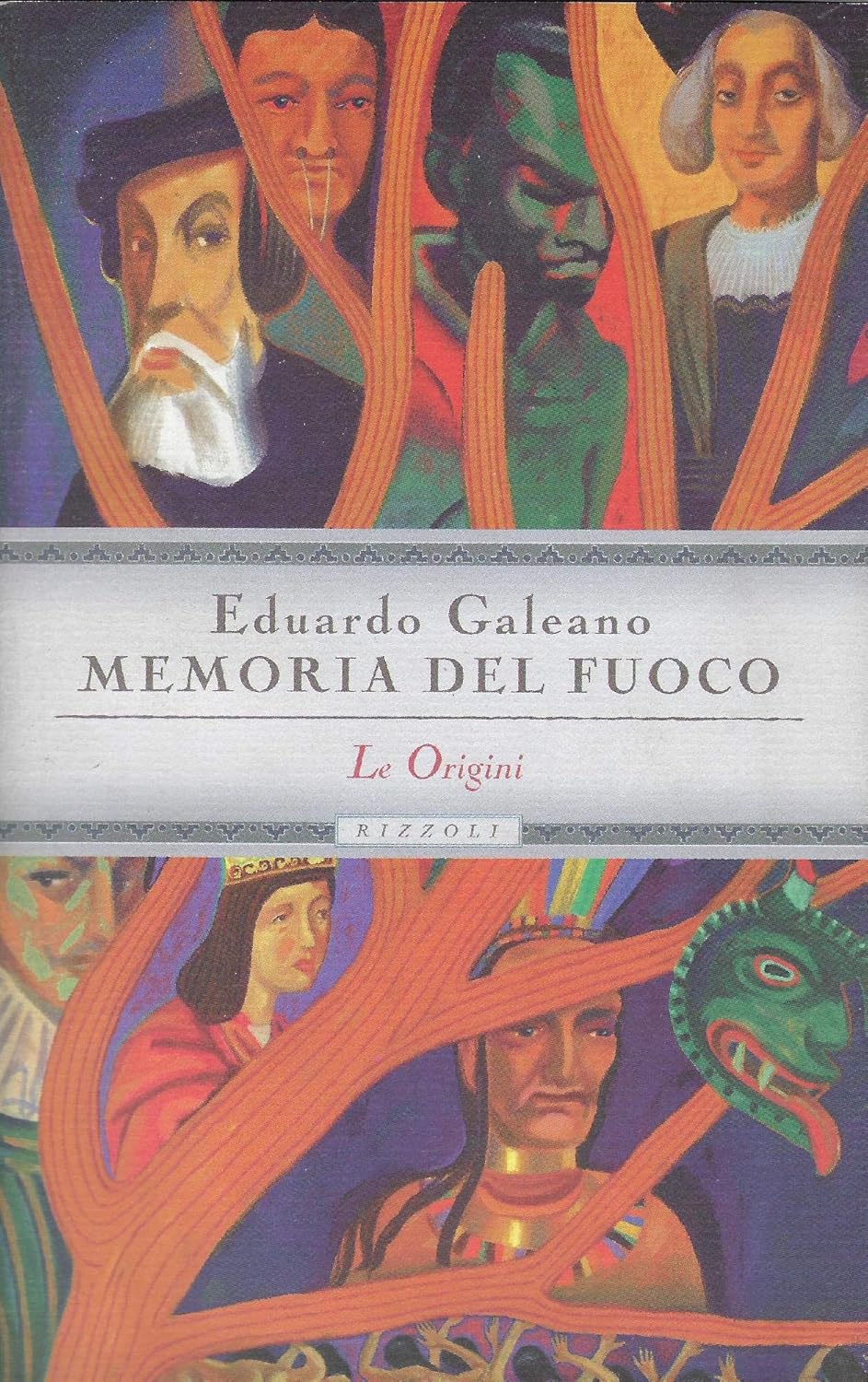 Memoria Del Fuoco - Le Origini - Eduardo Galeano