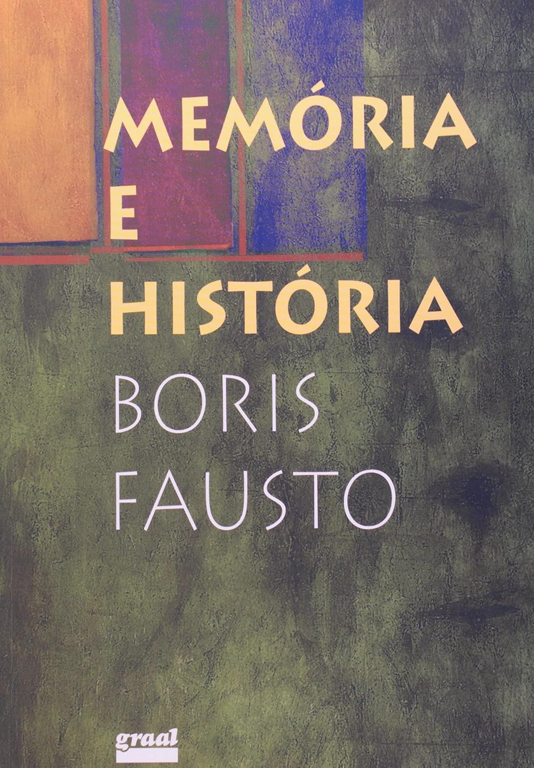 MEMORIA E HISTORIA - Boris Fausto