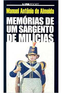 Memórias de um Sargento de Milícias - Manuel Antônio de Almeida