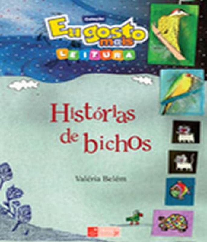 Mestre - Histórias de Bichos - Coleção Eu Gosto Mais - Leitura - Valéria Belém