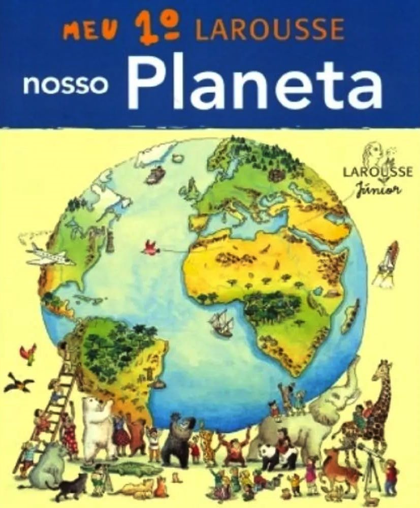 Meu 1º Larousse Nosso Planeta - Larousse Junior