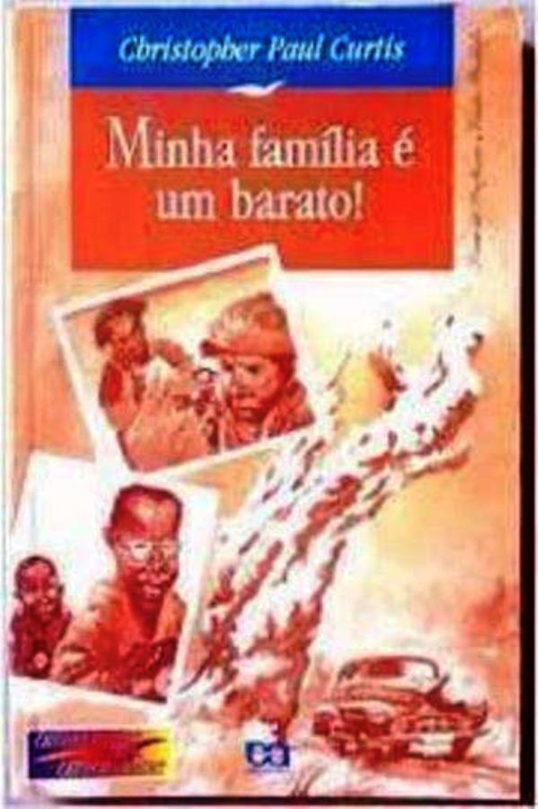 Minha Família é um Barato- (Estado de novo) - Chistopher Paul Curtis