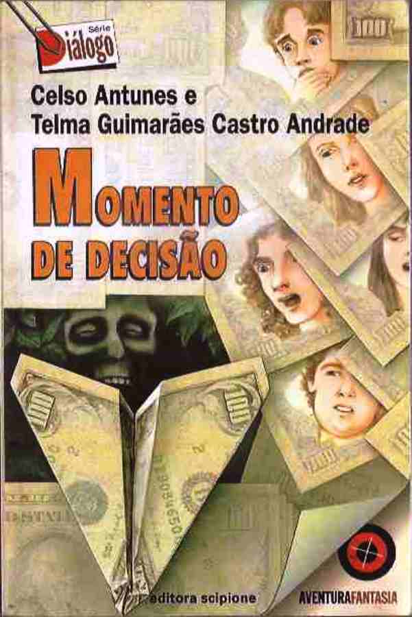 Momento de Decisão - Celso Antunes + Telma Guimarães Castro Andrade