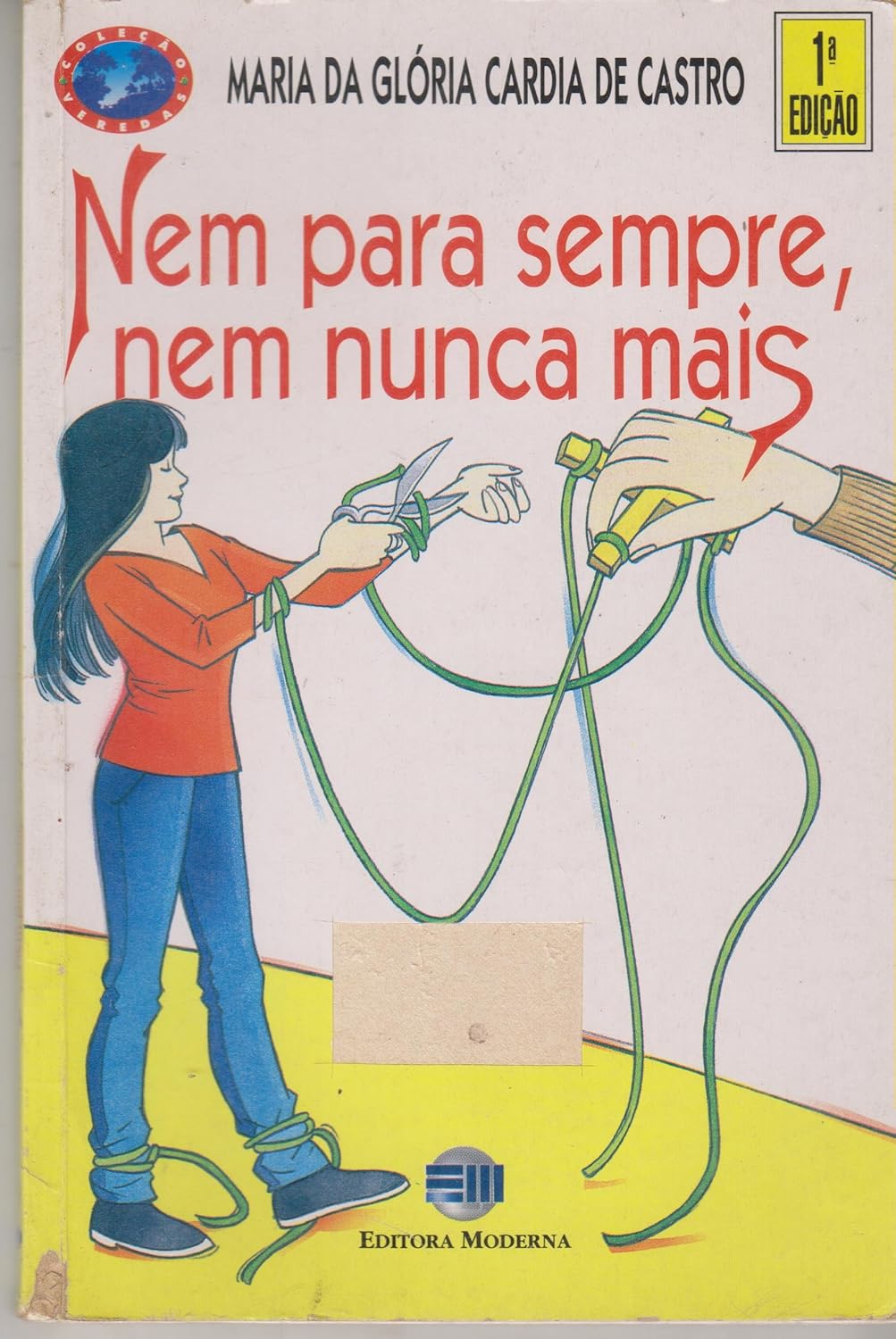 Nem para Sempre, Nem Nunca Mais - Maria da Glória Cardia de Castro