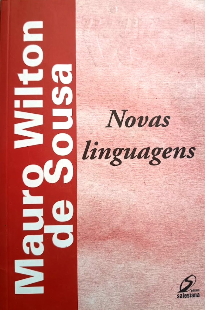 Novas Linguagens - Mauro Wilton Sousa