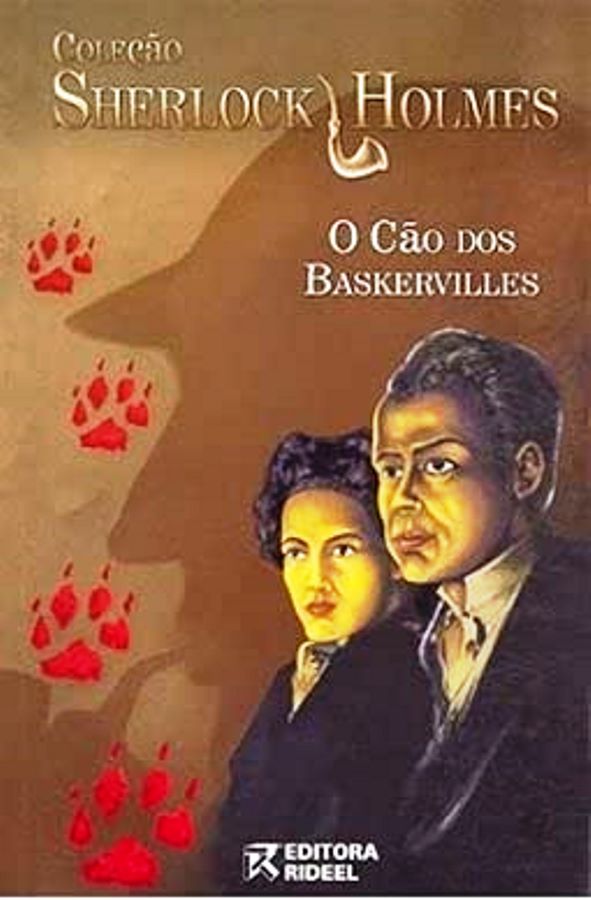 O Cão de Baskervilles - Sherlock Holmes - Sir Arthur Conan Doyle