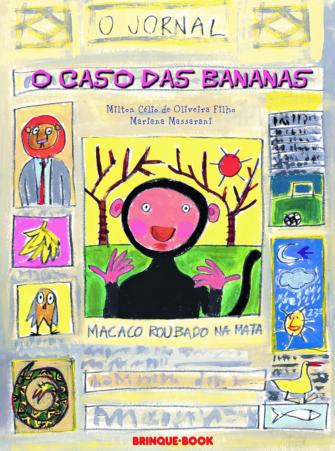O Caso das Bananas - Milton Célio de Oliveira Filho + Mariana Massarani