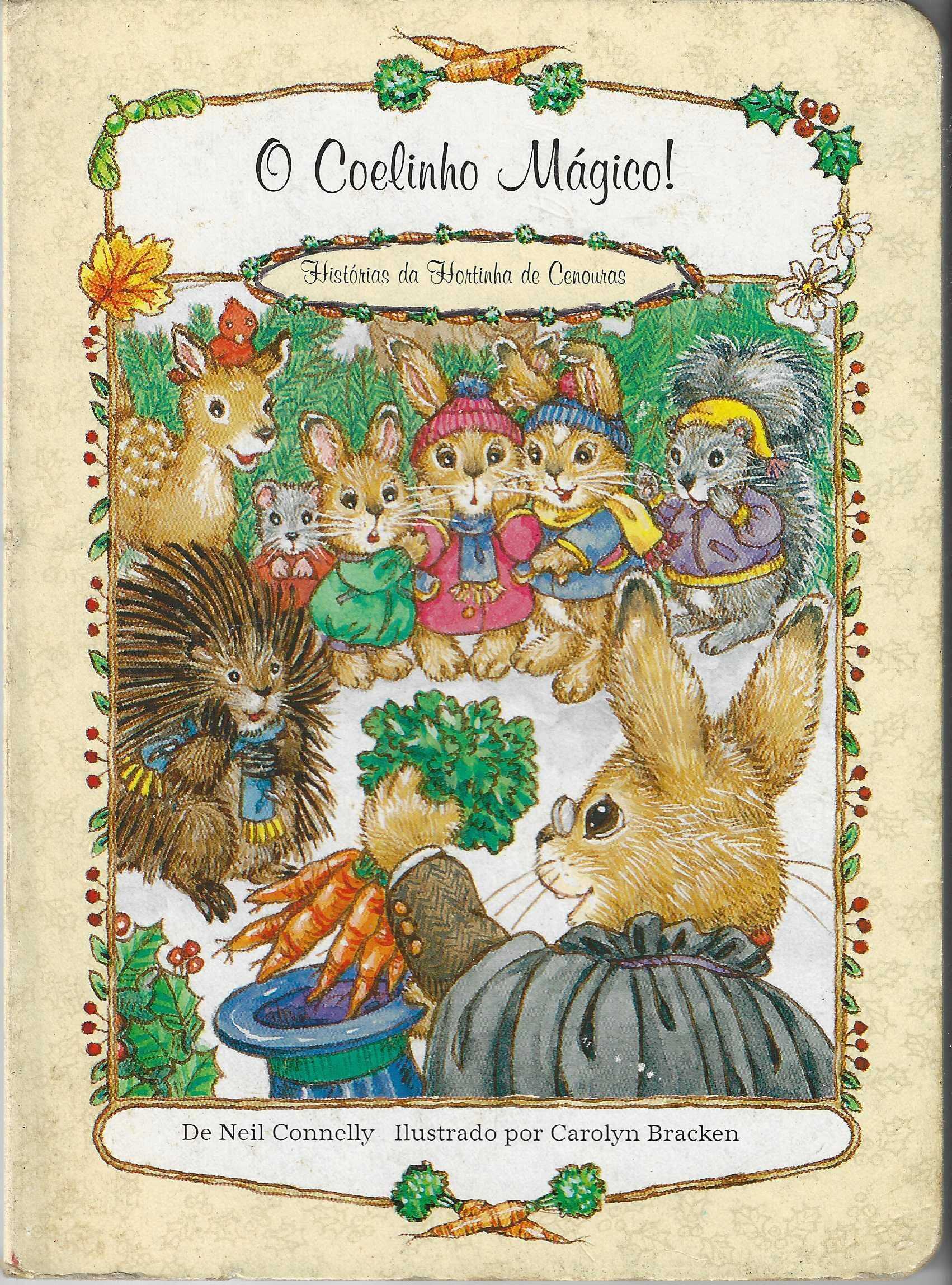 O Coelhinho Magico - Historias da Hortinha de Cenouras - Neil Connelly