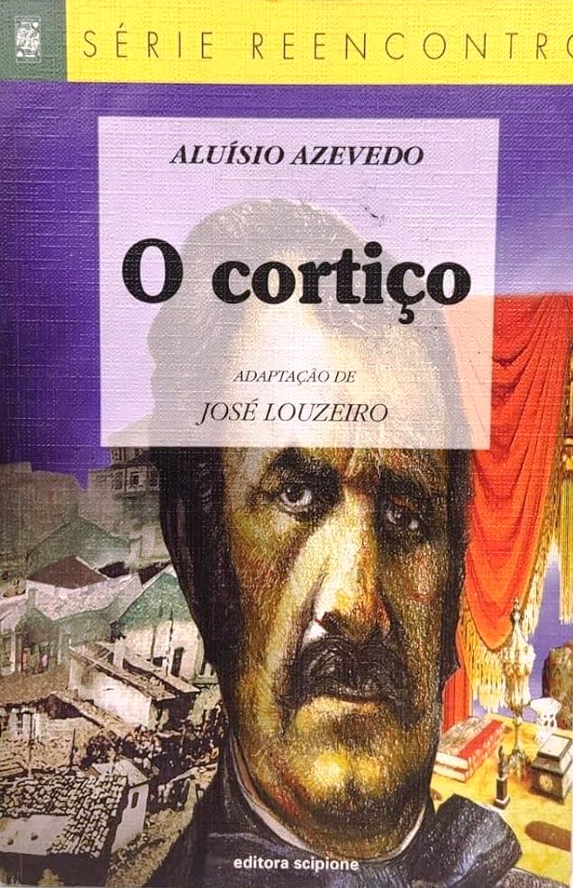 O Cortiço adaptação de José Louzeiro - Aluízio Azevedo