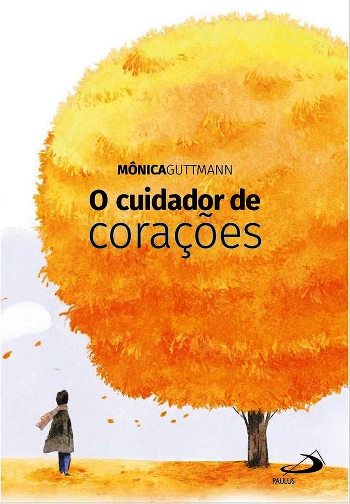 O Cuidador De Corações (Autografado) - Mônica Guttmann