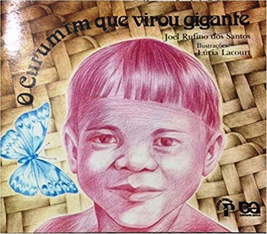 O Curumim Que Virou Gigante - Joel Rufino dos Santos