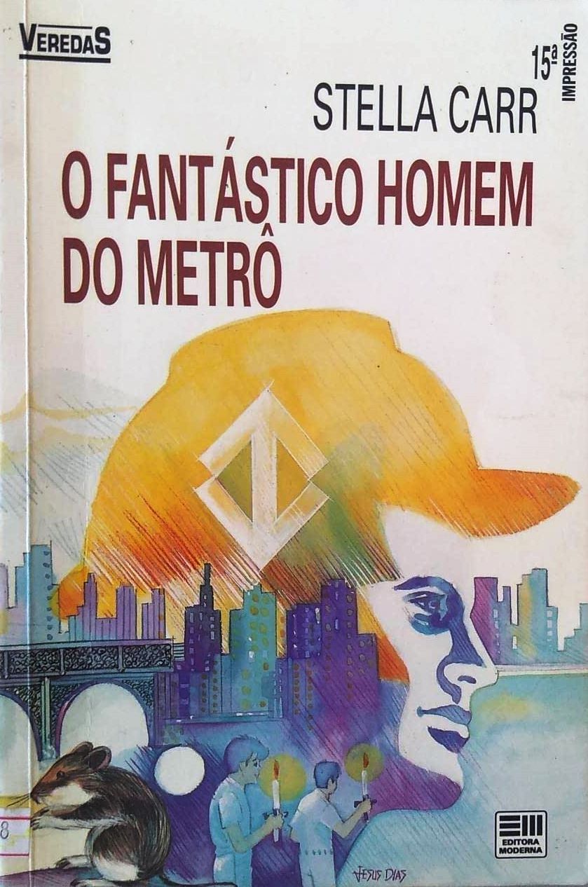 O Fantástico Homem do Metrô  - Stella Carr