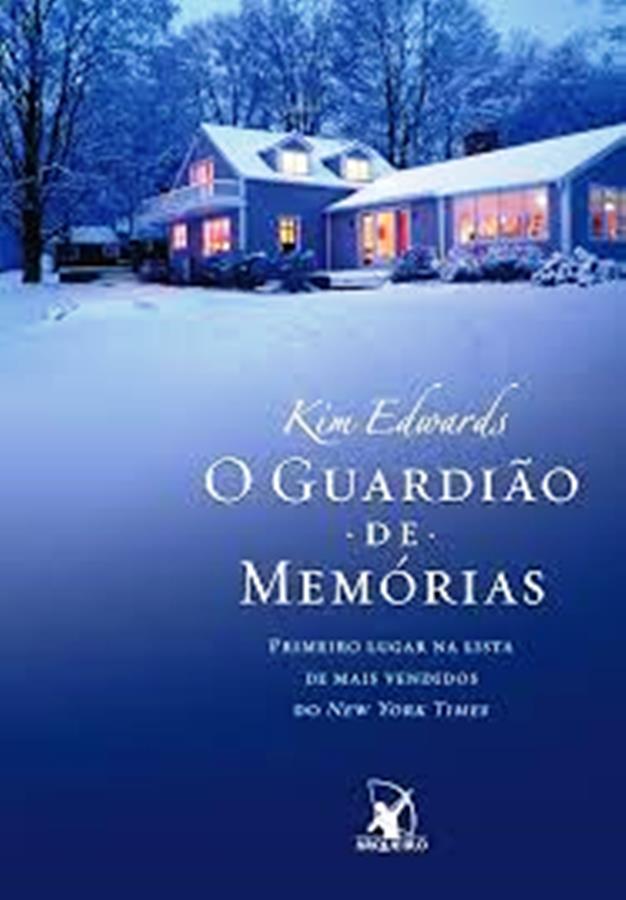 O Guardião de Memórias - Kim Edwards
