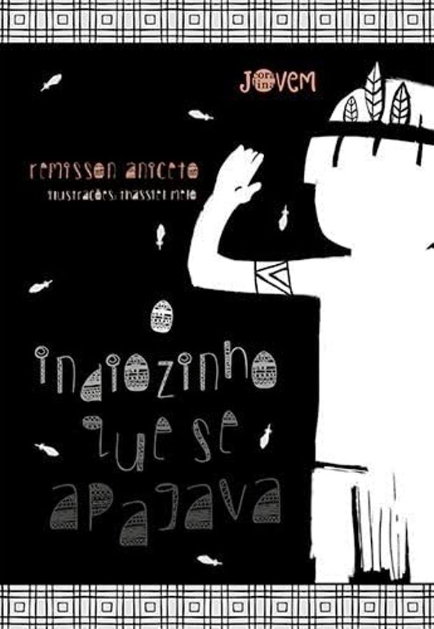 O indiozinho que se apagava - Remisson Aniceto