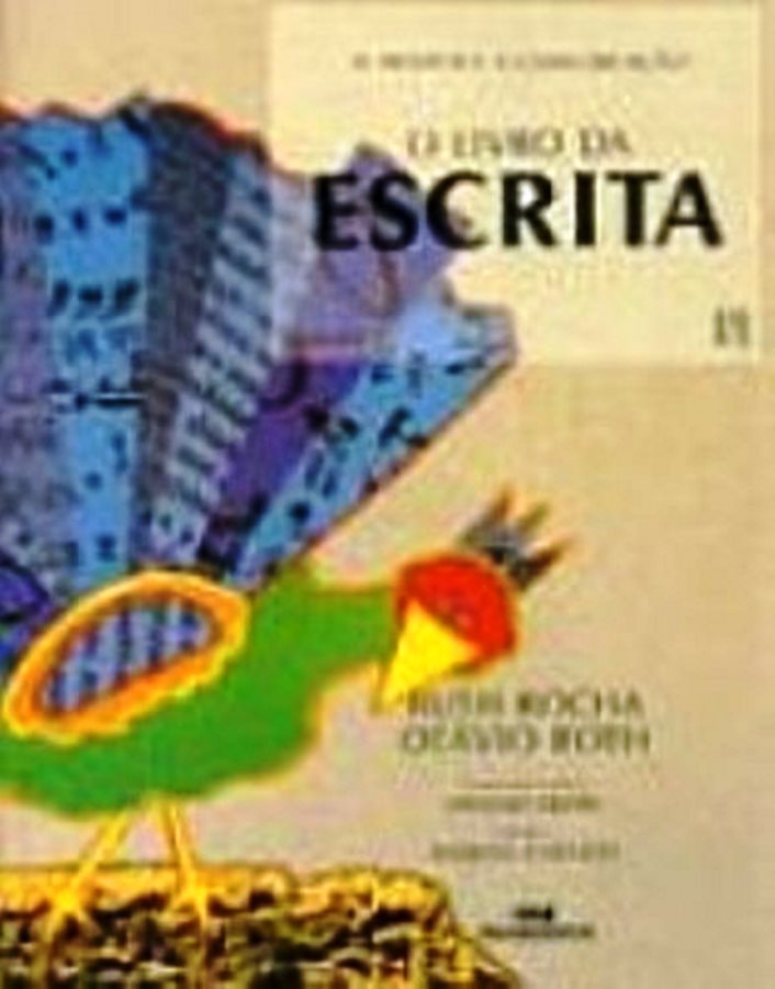 O Livro da Escrita - Ruth Rocha+Otavio Roth.