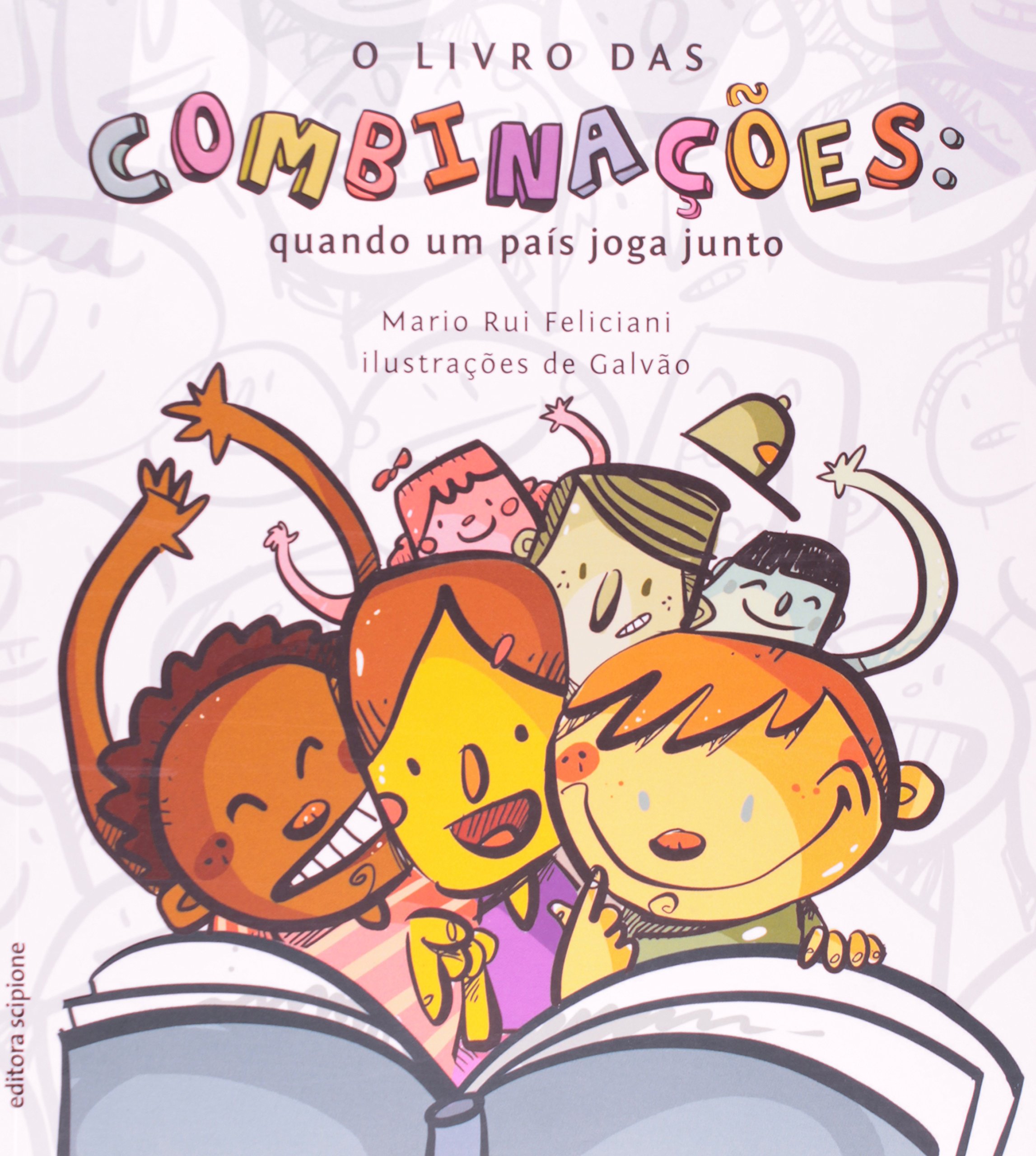 O Livro das Combinações: Quando um País Joga Junto - Mário Rui Feliciani