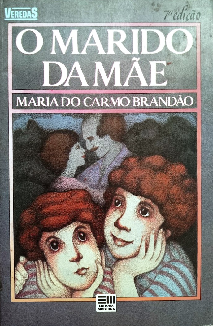 O Marido da Mãe - (Estado de novo) - Maria do Carmo Brandão