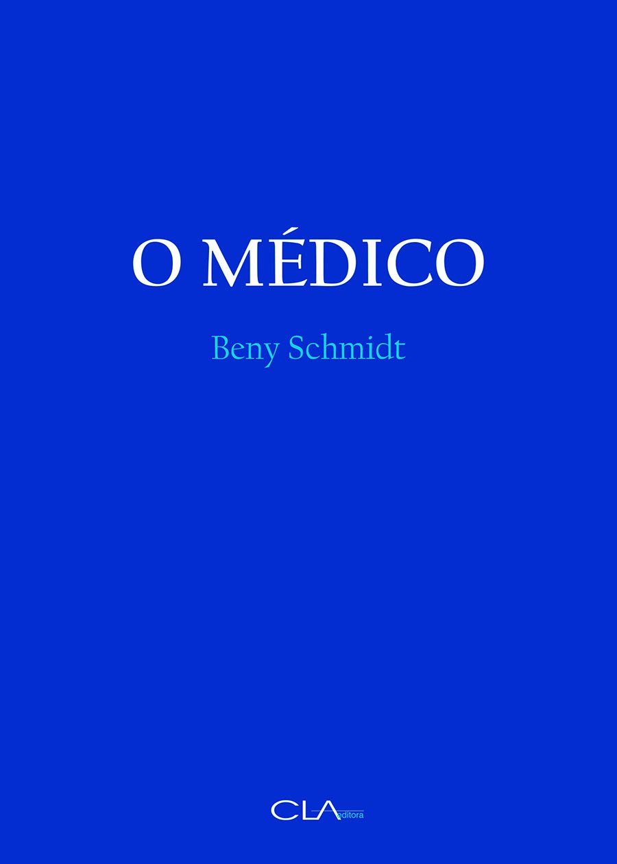 O Médico - Beny Schmidt
