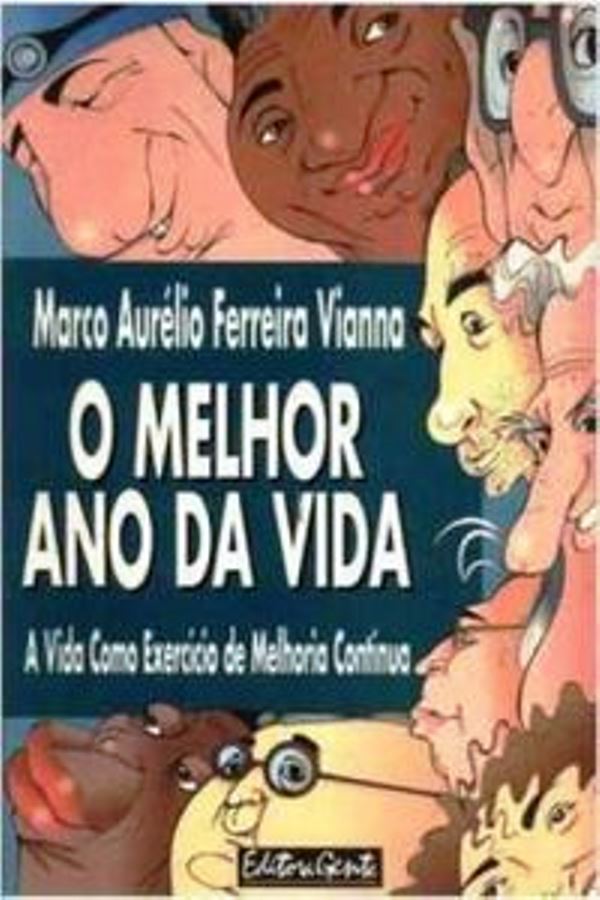 O Melhor Ano da Vida - Marco Aurélio Ferreira Vianna