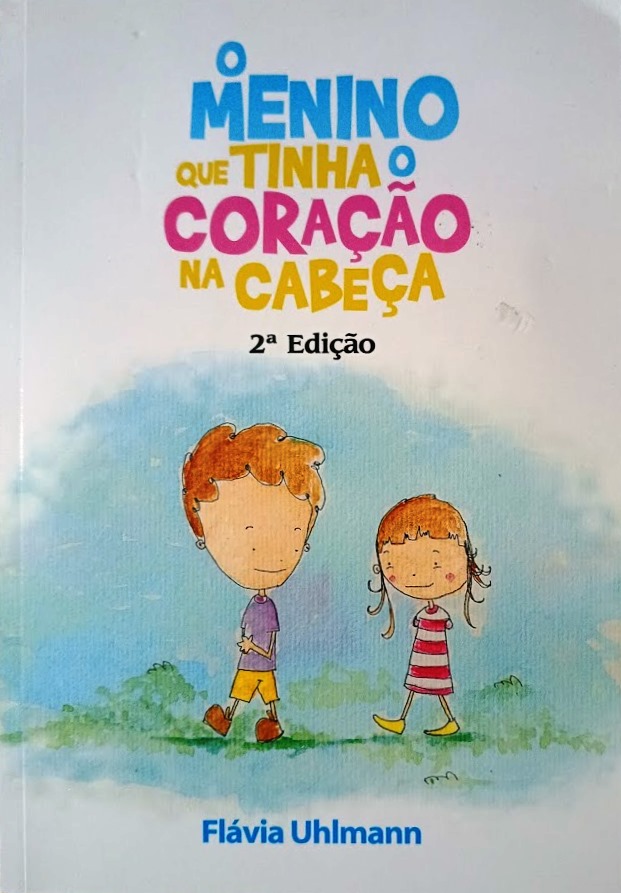 O Menino que tinha o coração na cabeça (Com CD) - Flavia Uhlmann