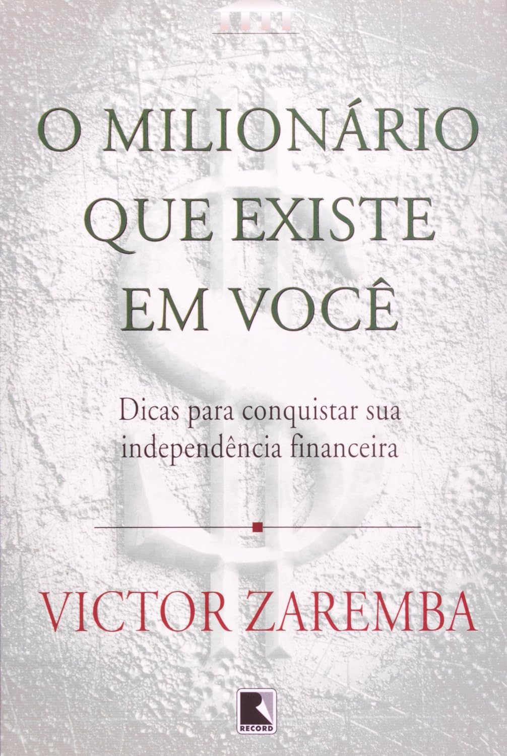 O milionário que existe em você - Victor Zaremba