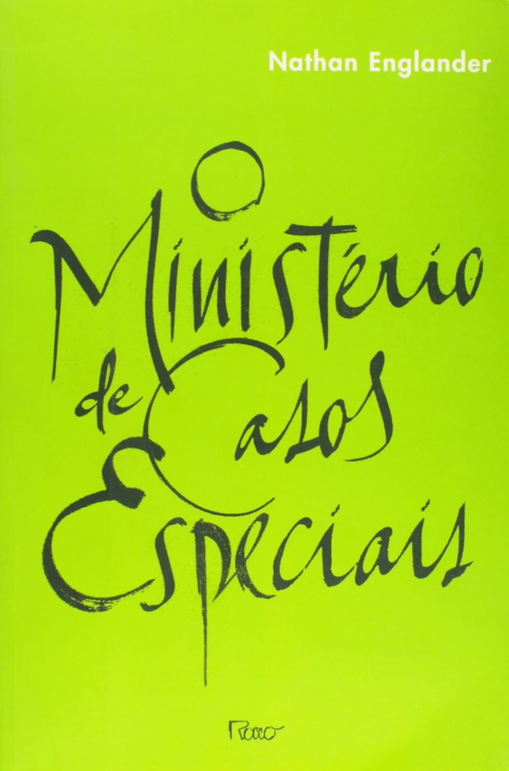 O Ministério de Casos Especiais - Nathan Englander