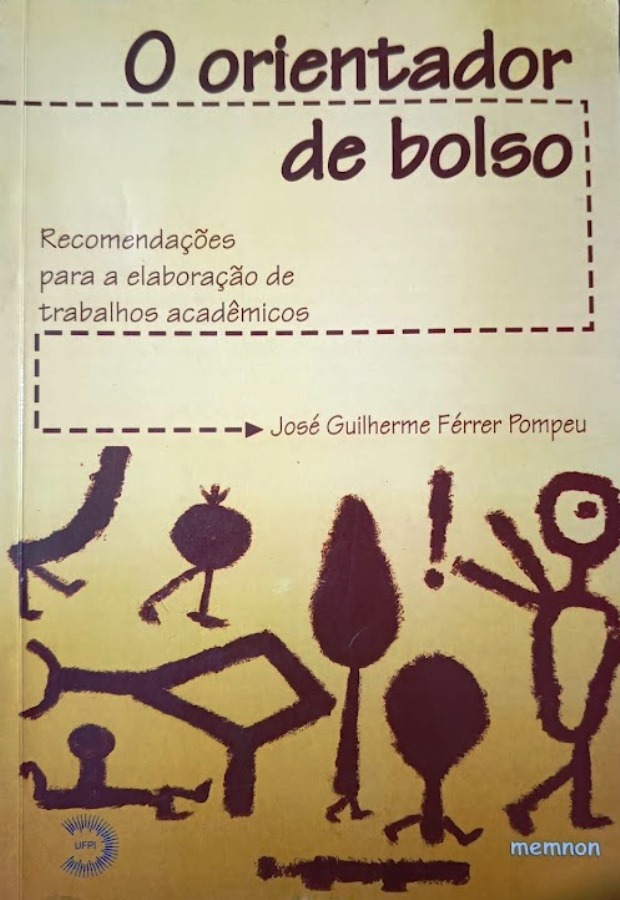 O Orientador de Bolso - Recomendações para Elaboração Trab. Academico - Jose Guilherme Ferrer Pompeu