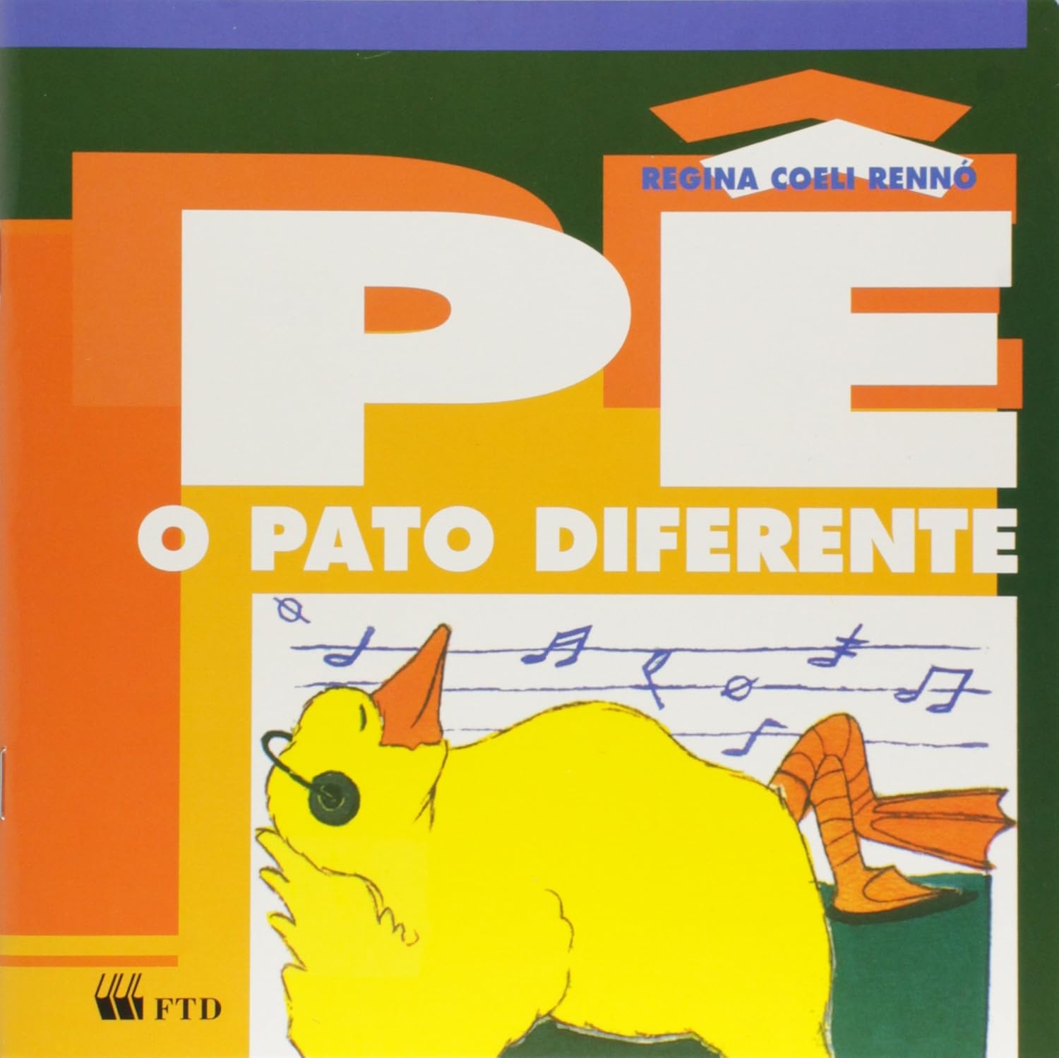 O Pato Diferente - Regina Coeli Rennó