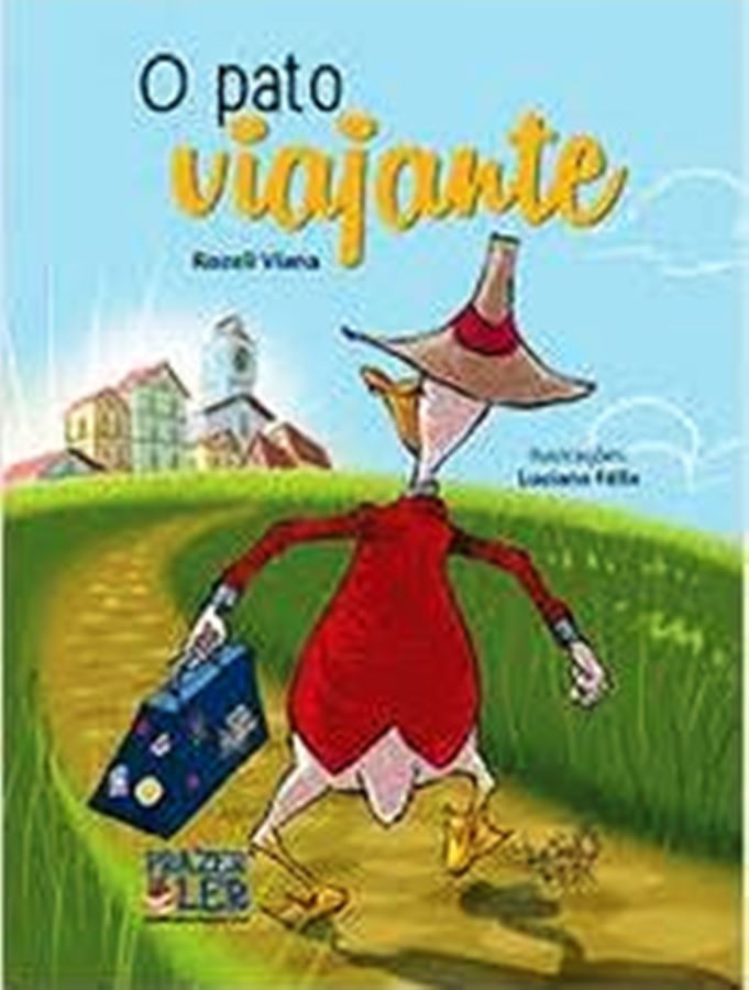O Pato Viajante - Rozeli Viana