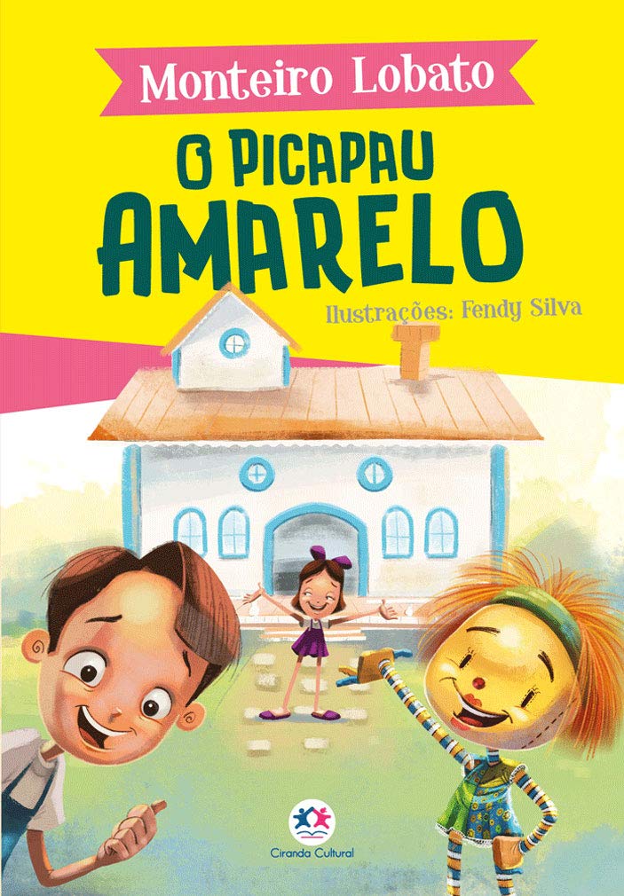 O Picapau Amarelo - Monteiro Lobato