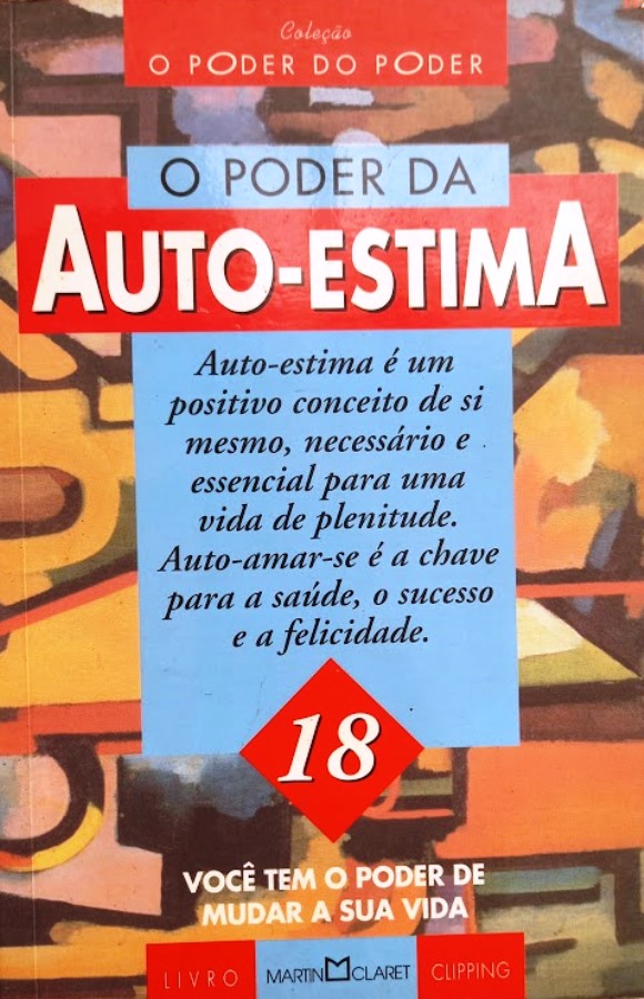 O poder da Auto-Estima  - Nathaniel Branden+John Powell+ Dr. Robert Anthony + Vários