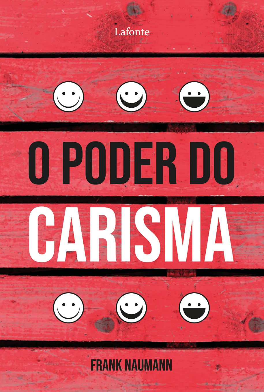 O Poder do Carisma - Grank Naumann 