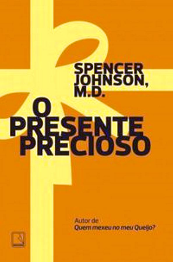 O Presente Precioso - Spencer Johnson