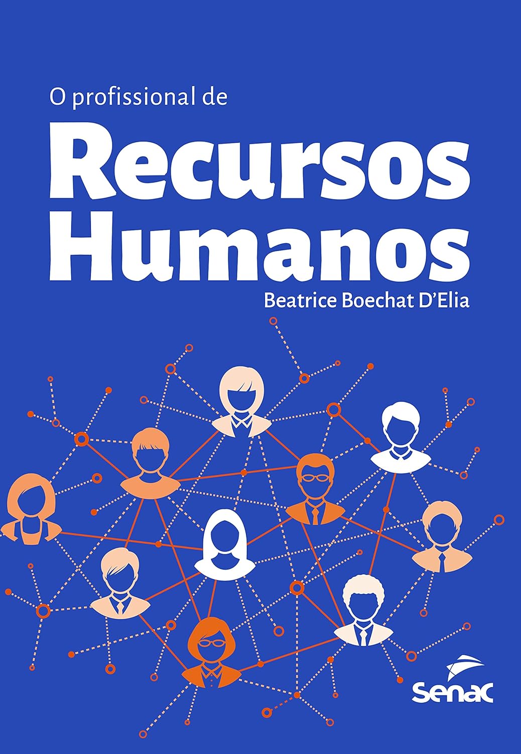 O Profissional de recursos humanos - Beatrice Boechat DElia