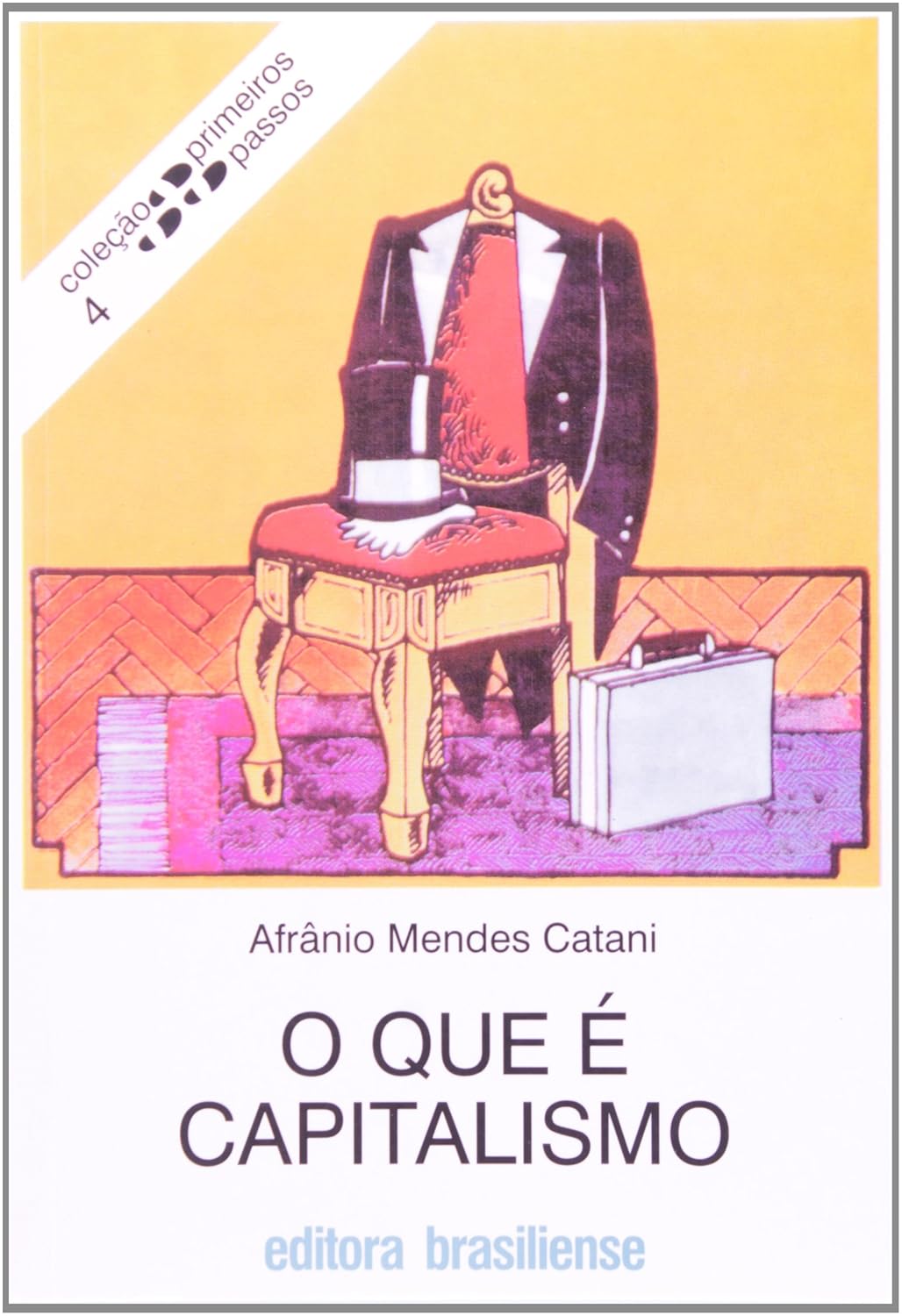 O que é Capitalismo - Afrânio Mendes Catani