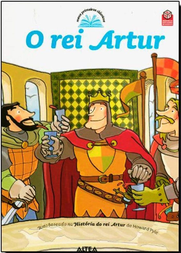O Rei Artur - Colecao Meus Primeiros Classicos - Woward Pyle