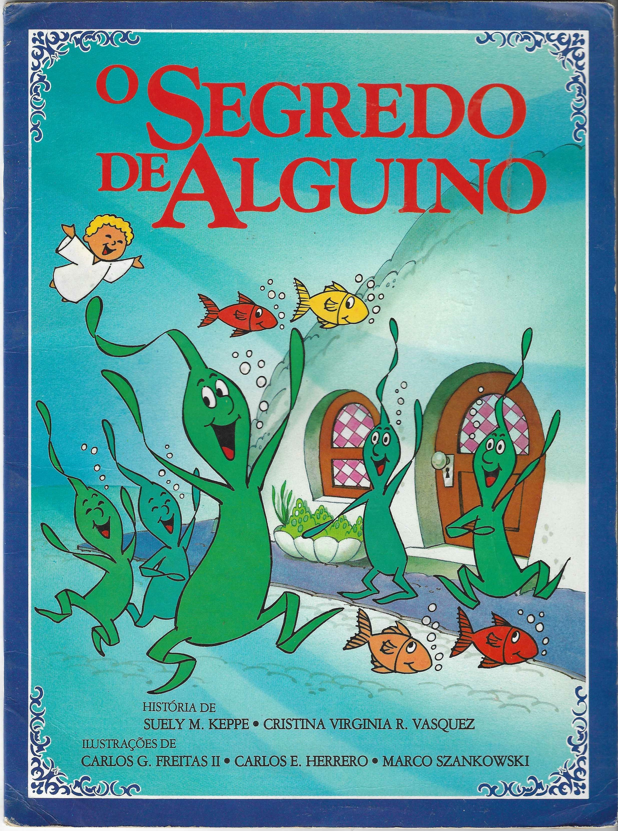 O Segredo de Alguino - Suely Maria Keppe 