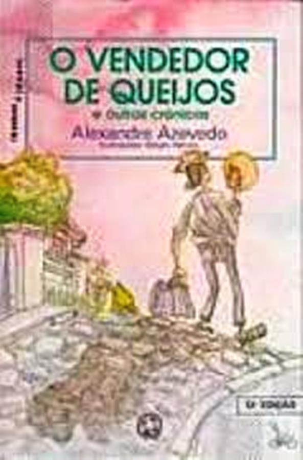 O Vendedor de Queijos e Outras Crônicas - Alexandre Azevedo
