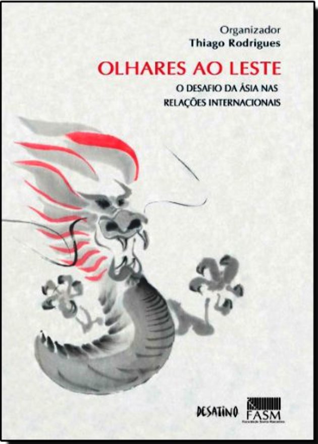 Olhares ao Leste - Thiago Rodrigues