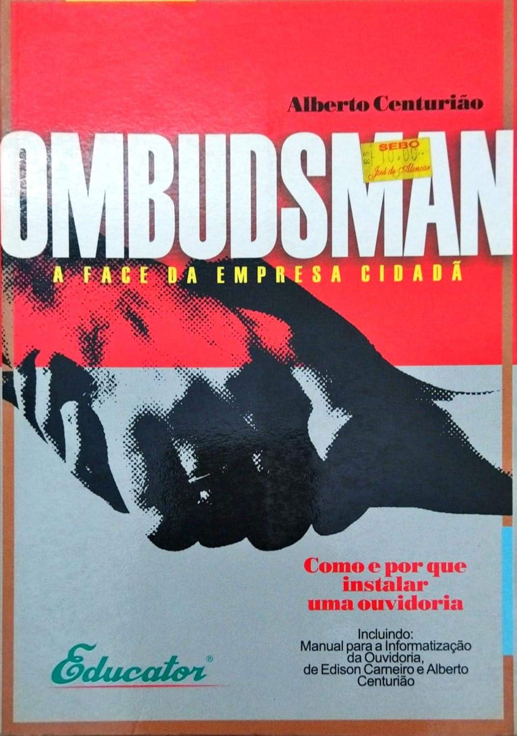 Ombudsman - a Face da Empresa Cidadã - Alberto Centurião