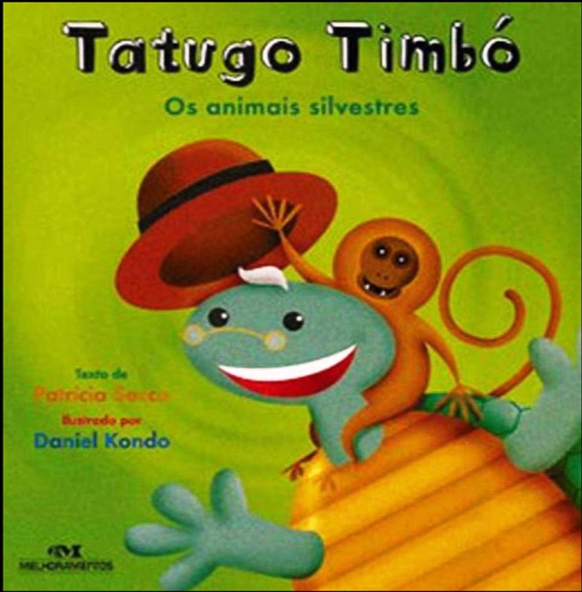 Os Animais Silvestres - Tatudo Timbó