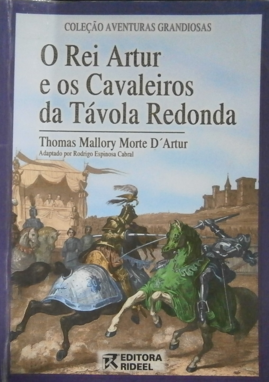 Os Cavaleiros da Távola Redonda - Luiz Galdino