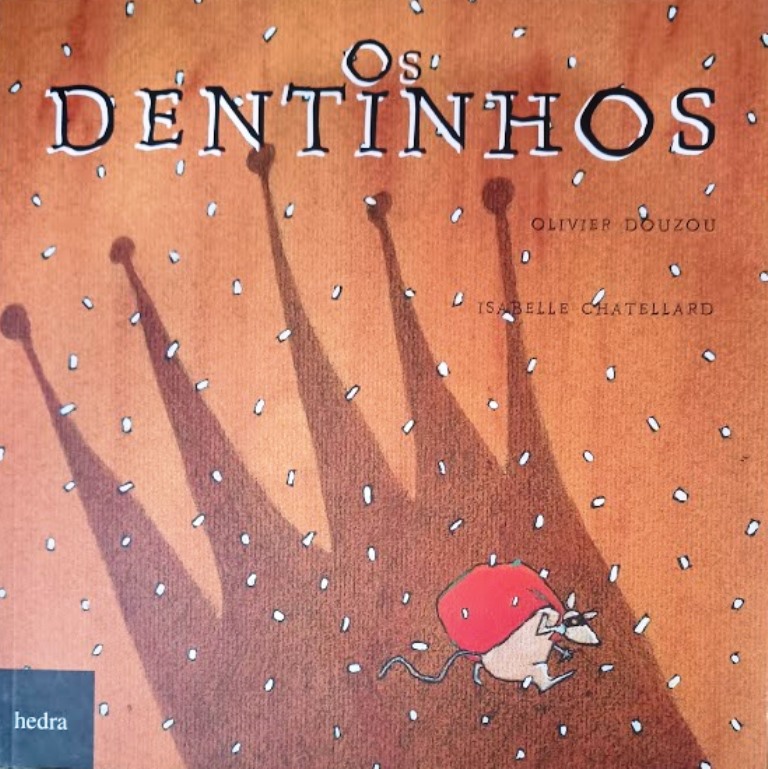 Os Dentinhos - Olivier Douzou