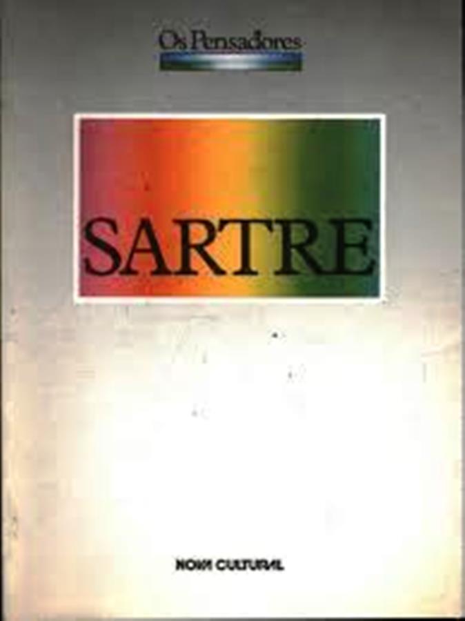 Os Pensadores - Sartre - Jean Paul Sartre